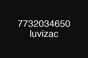 7732034650 luvizac
